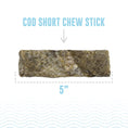 Cargar la imagen en la vista de la galería, Icelandic+ Cod Skin 5" Short Chew